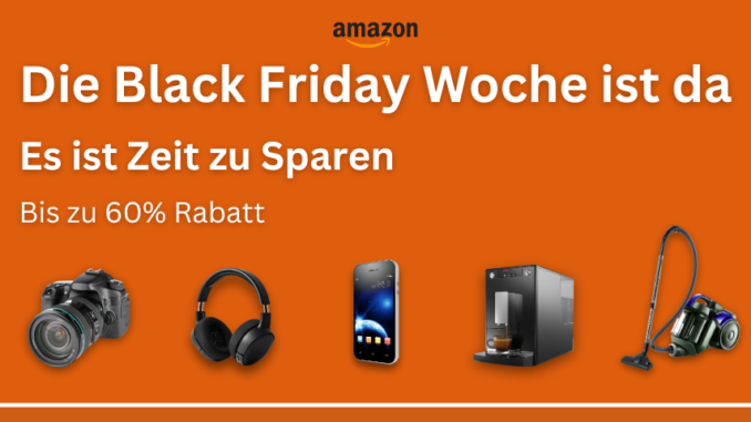 Amazon Black Friday Woche 2024: Rabatte bis zu 60 % auf Technik, Haushalt und Mode! Alle Deals vom 21.11 bis 2.12. Jetzt Angebote entdecken!
